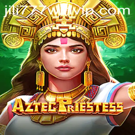 Exploring the Mystical World of AztecPriestess: A Guide to Winning with Jili777