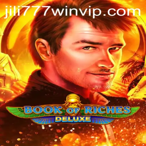 Exploring the Thrills of Book of Riches Deluxe with Jili777 Win