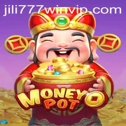 Exploring the World of MoneyPot: A Deep Dive into Jili777 Win